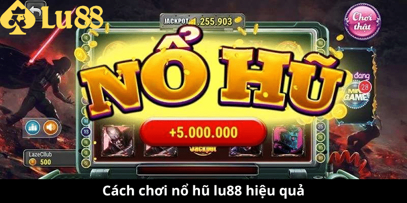 Nổ Hũ Lu88 - Săn Thưởng Cực Khủng, Chơi Là Trúng! nổ hũ lu88