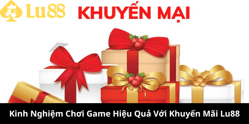 Khuyến mãi LU88 | Tổng Hợp Những Khuyến Mãi Dễ Săn Tại LU88 khuyến mãi lu88