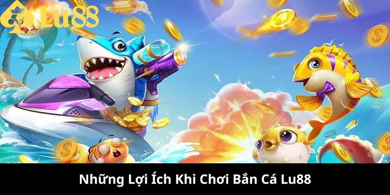 Bắn Cá Lu88 - Săn Boss Siêu Khủng, Rinh Thưởng Cực Đã! bắn cá lu88